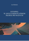 Estoppel w angloamerykańskim prawie prywatnym