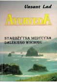 Ayurveda. Starożytna medycyna dalekiego wschodu