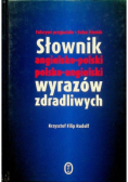 Słownik wyrazów zdradliwych angielsko -  polski polsko - angielski