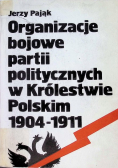 Organizacje bojowe partii politycznych w Królestwie Polskim od 1904 do 1911