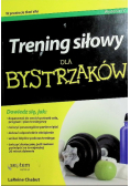 Trening siłowy dla bystrzaków