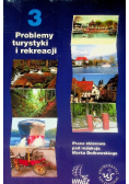 Problemy turystyki i rekreacji Tom 3