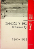 Kościół  w PRL Dokumenty 1960 1974 Tom 2