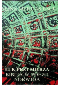 Łuk przymierza  Biblia w poezji Norwida
