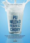 Pij mleko będziesz chory