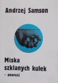 Miska szklanych kulek Powieść