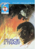 Pilot Śmigłowca Nr 3 / 89 Zejście z trasy