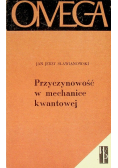 Przyczynowość w mechanice  kwantowej