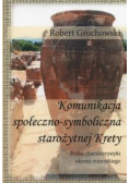 Komunikacja społeczno-symboliczna starożytnej  Krety