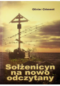 Sołżenicyn na nowo odczytany