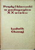 Prądy i kierunki w pedagogice XX wieku