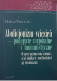 Abolicjonizm więzień - podejście racjonalne i humanistyczne