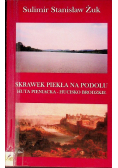 Skrawek piekła na Podolu
