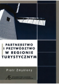 Partnerstwo i przywództwo w regionie turystycznym