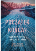 Początek końca? Rozmowy o lodzie i zmianie klimatu