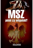 MSZ polski czy antypolski?