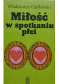 Miłość w spotkaniu płci