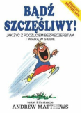 Bądź szczęśliwy jak zyskać pewność siebie i poczucie własnej wartości