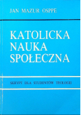 Katolicka Nauka Społeczna. Skrypt dla studentów teologii