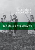 Sto lat mojego gospodarstwa
