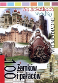 Na ścieżkach wiedzy 100 zamków i pałaców