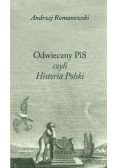 Odwieczny PiS czyli Historia Polski
