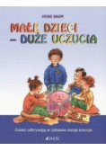 Małe dzieci duże uczucia