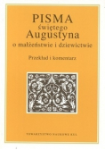 Pisma świętego Augustyna o małżeństwie i dziewictwie