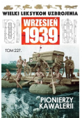 Wielki Leksykon Uzbrojenia Wrzesień 1939 Tom 227 Szwadrony pionierów