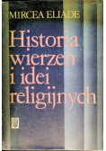 Historia wierzeń i idei religijnych Tom I