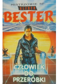 Człowiek do przeróbki