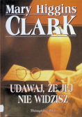 Udawaj że jej nie widzisz