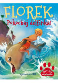Florek. Pokochaj delfinka.