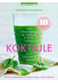 Koktajle dla zdrowia i urody Część 2