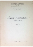 Józef Piłsudski 1914 - 1919