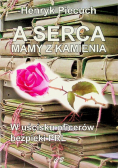 A serca mamy z kamienia