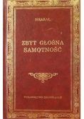 Zbyt głośna samotność
