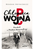 Chłopięca wojna. Pamiętnik z Powstania Warszawskiego
