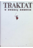 Traktat o dobrej robocie