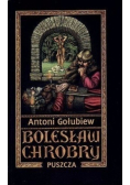 Bolesław Chrobry  Tom I Puszcza
