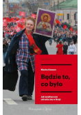 Będzie to co było