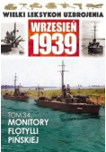 Wielki leksykon uzbrojenia wrzesień 1939 Tom 34 Monitory flotylli pińskiej