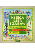 Księga gier i zabaw na podwórku w plenerze w domu