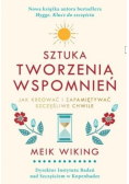 Sztuka tworzenia wspomnień