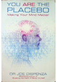 You are the placebo