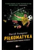 Piłkomatyka Matematyczne piękno futbolu