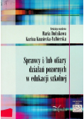 Sprawcy i / lub ofiary działań pozornych w edukacji szkolnej