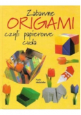 Zabawne origami czyli papierowe cuda