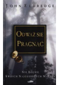 Odważ się pragnąć