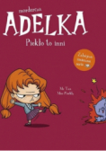 Mordercza Adelka piekło to inni